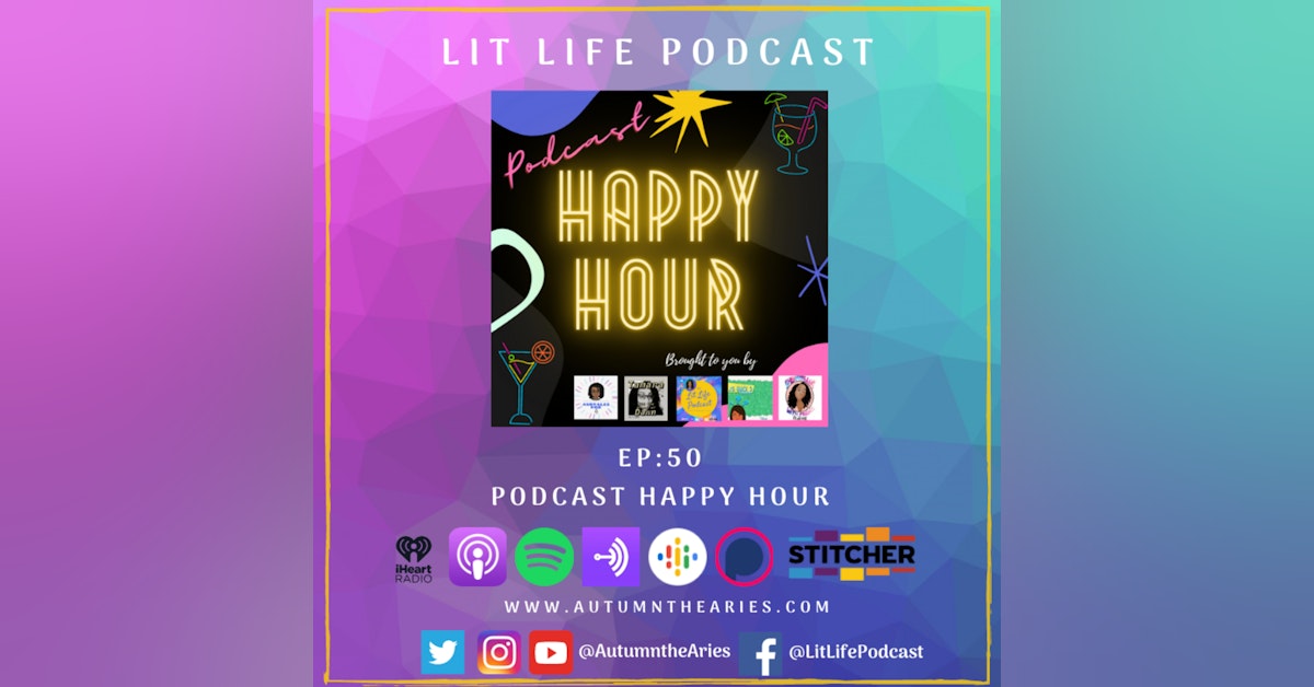EP 50: #PodcastHappyHour