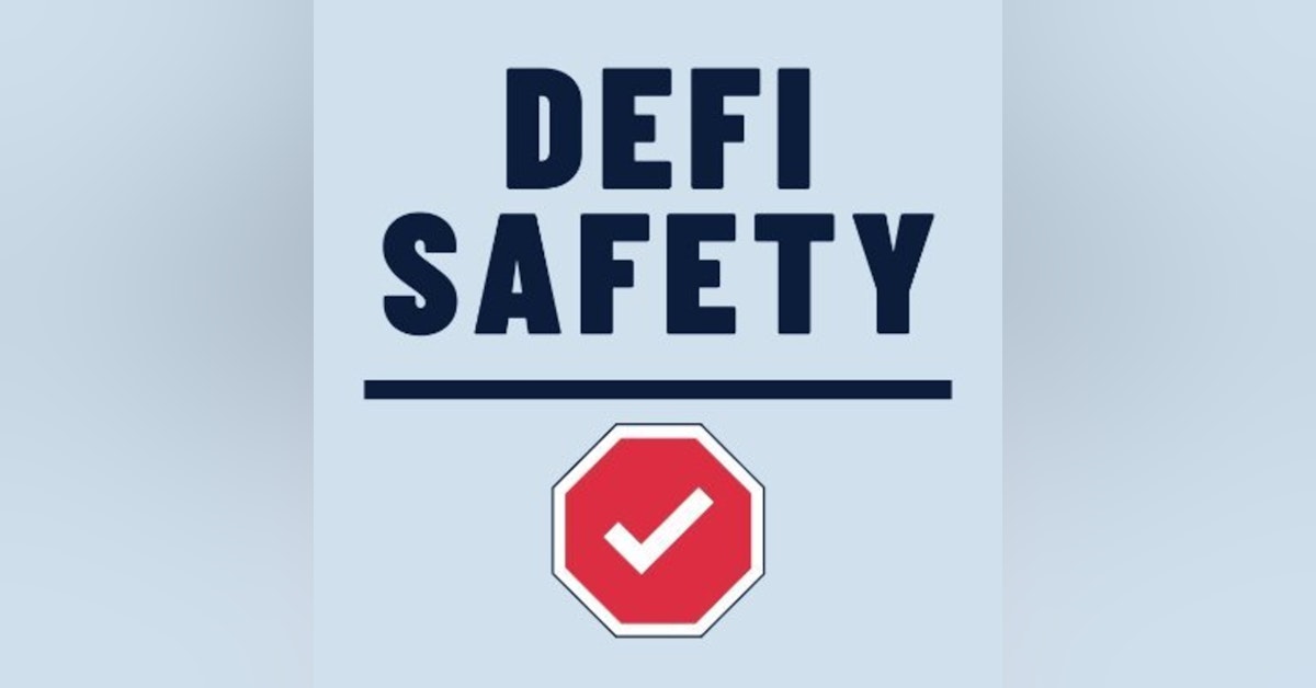 Ep 2- DeFiSafety is working to help all of us make smarter and safer DeFi investment decisions.