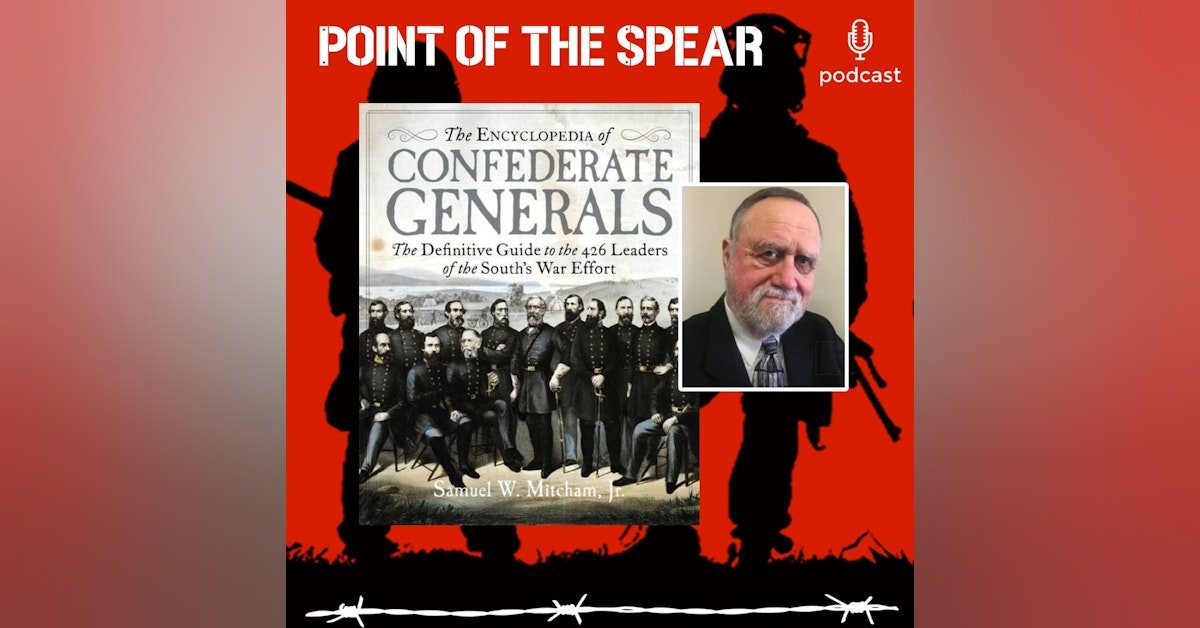Vietnam Veteran and Author Dr. Samuel Mitcham, The Encyclopedia of Confederate Generals