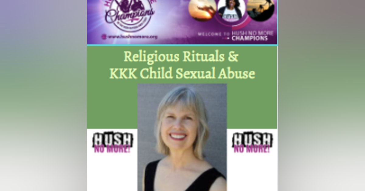 Religious Rituals & KKK Child Abuse