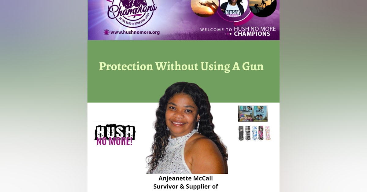 Protection Without Using A Gun w/Anjeanette McCall