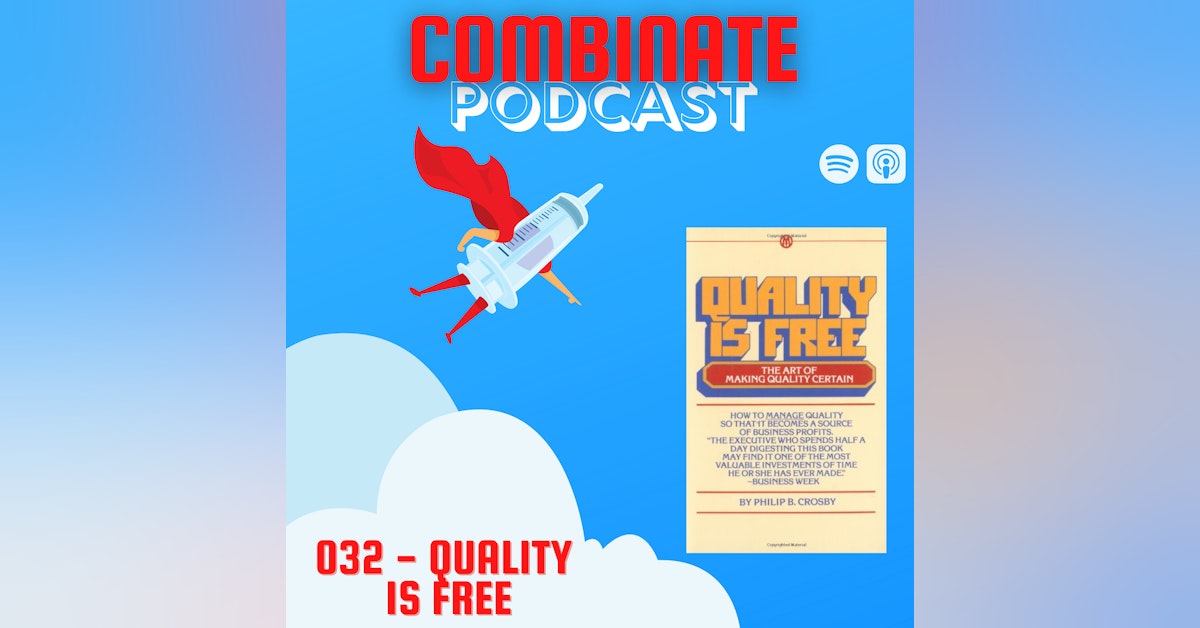032 - “Quality is Free”
