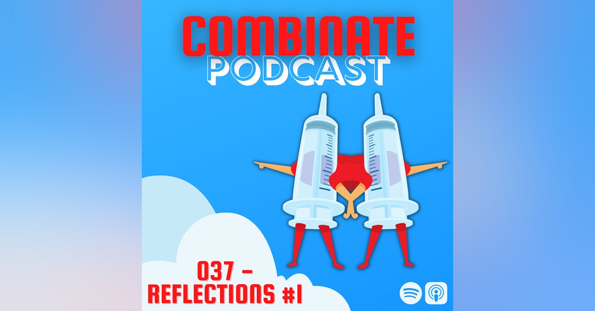 037 - Reflections #1 - (Episodes 001-25)