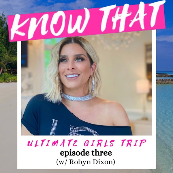 Ultimate Girls Trip: Episode 3 (w/ Robyn Dixon of RHOP) Image