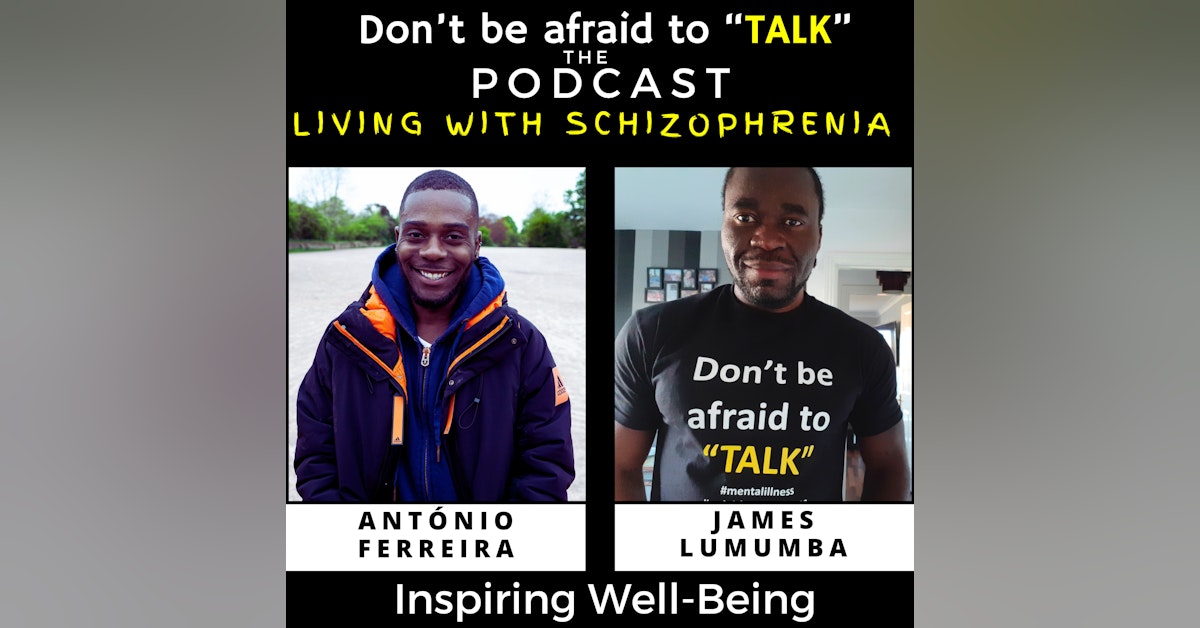 Living with Schizophrenia with António Ferreira