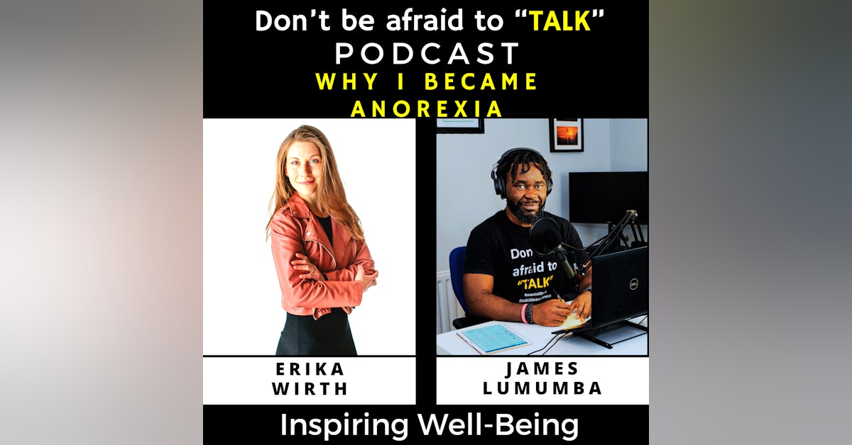 Why i became anorexia with Erika Wirth