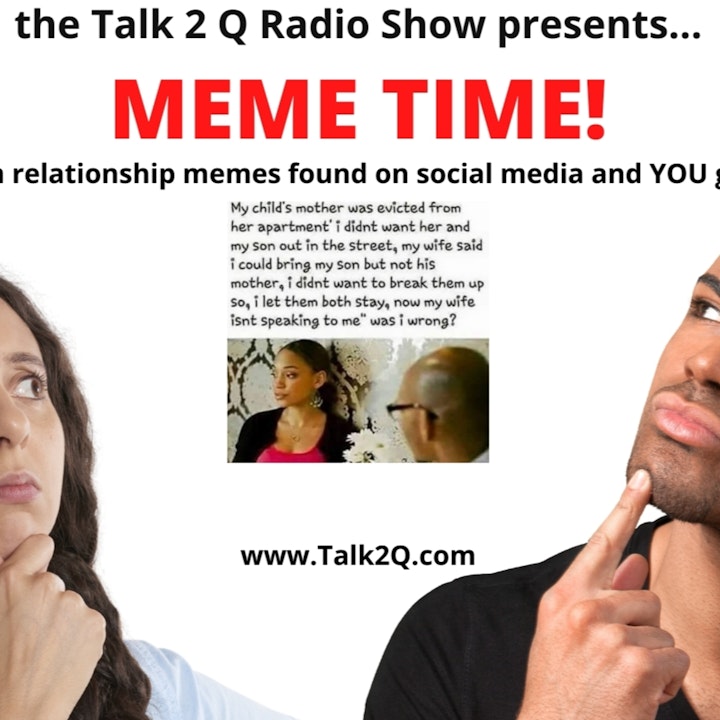 The Meme Show! (What Would You Do?)