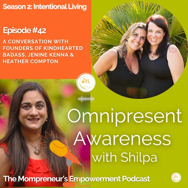 A Conversation with Founders of Kindhearted Badass, Jenine Kenna & Heather Compton {Episode #42} Image