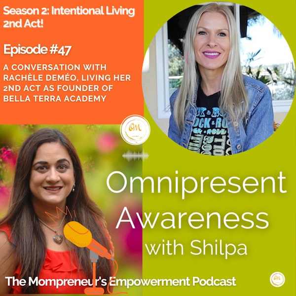 A Conversation with Rachèle DeMéo, Living her 2nd Act as Founder of Bella Terra Academy (Episode #47) Image