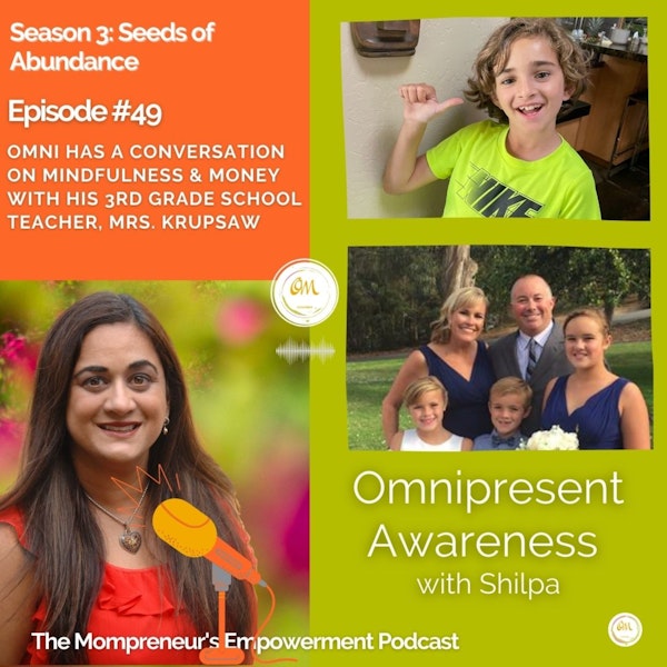 Omni has a Conversation on Mindfulness & Money with his 3rd Grade School Teacher, Mrs. Krupsaw (Episode #49) Image