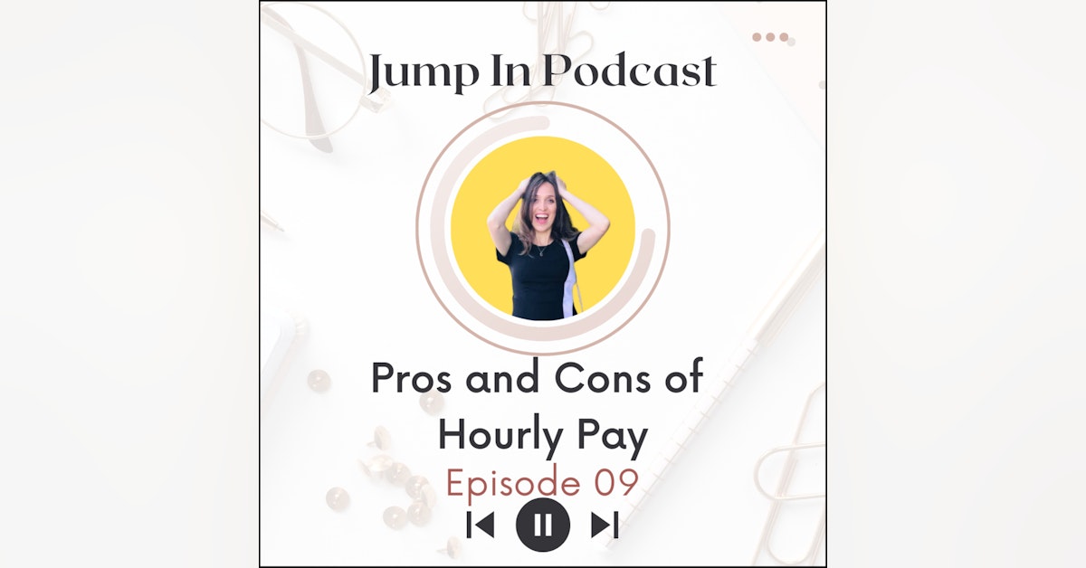 Pros and Cons of Hourly Pay