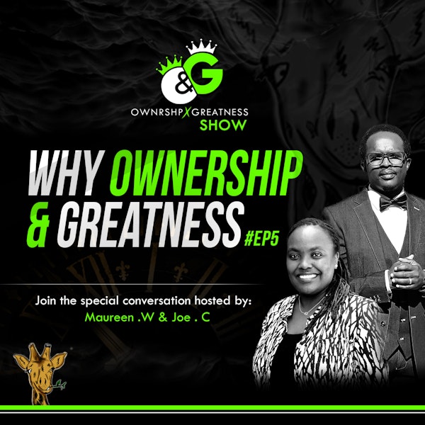 #EP5 WHY OWNERSHIP AND OWNERSHIP - DON'T SETTLE FOR LESS. Image