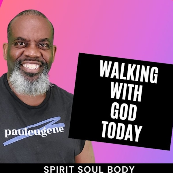 Walking with God Today - Emotional Abandonment Image