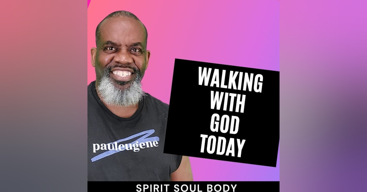Walking with God Today - Emotional Abandonment
