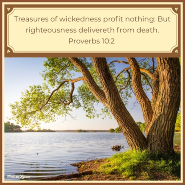 February 17, 2022 - Righteousness Delivereth from Death Image