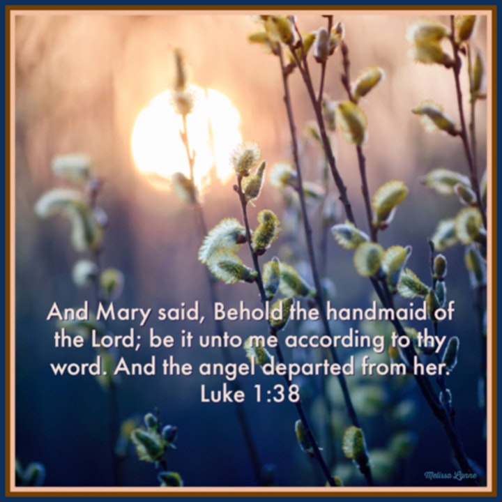 March 14, 2022 - Be It Unto Me According to Thy Word