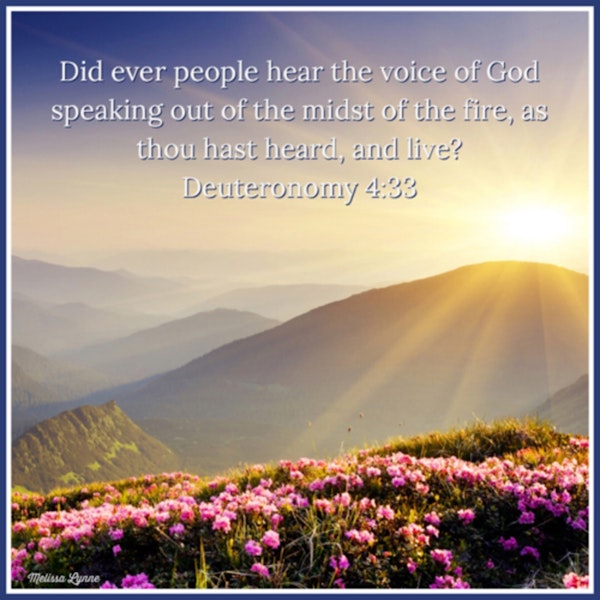 March 25, 2022 - Did Ever People Hear God Speaking as Thou Hast Heard and Live? Image