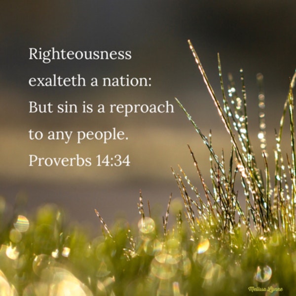 May 10, 2022 - Righteousness Exalteth a Nation Image
