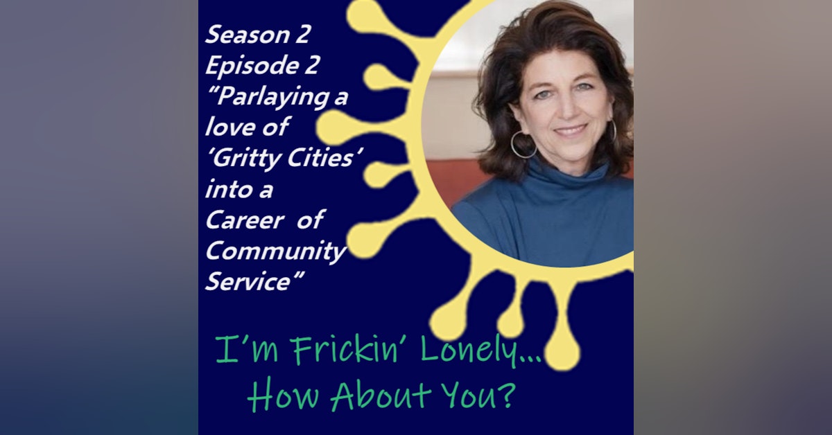 Elyse Pivnick - "Parlaying a Love of 'Gritty Cities' into a Career of Community Service"