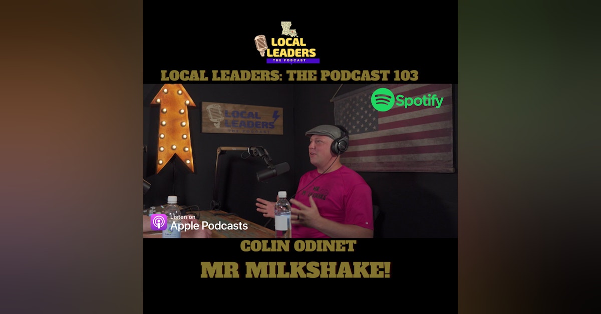 Making Eye Appeal, Buy Appeal! The Story of Mr. Milkshake Local Leaders The Podcast 105