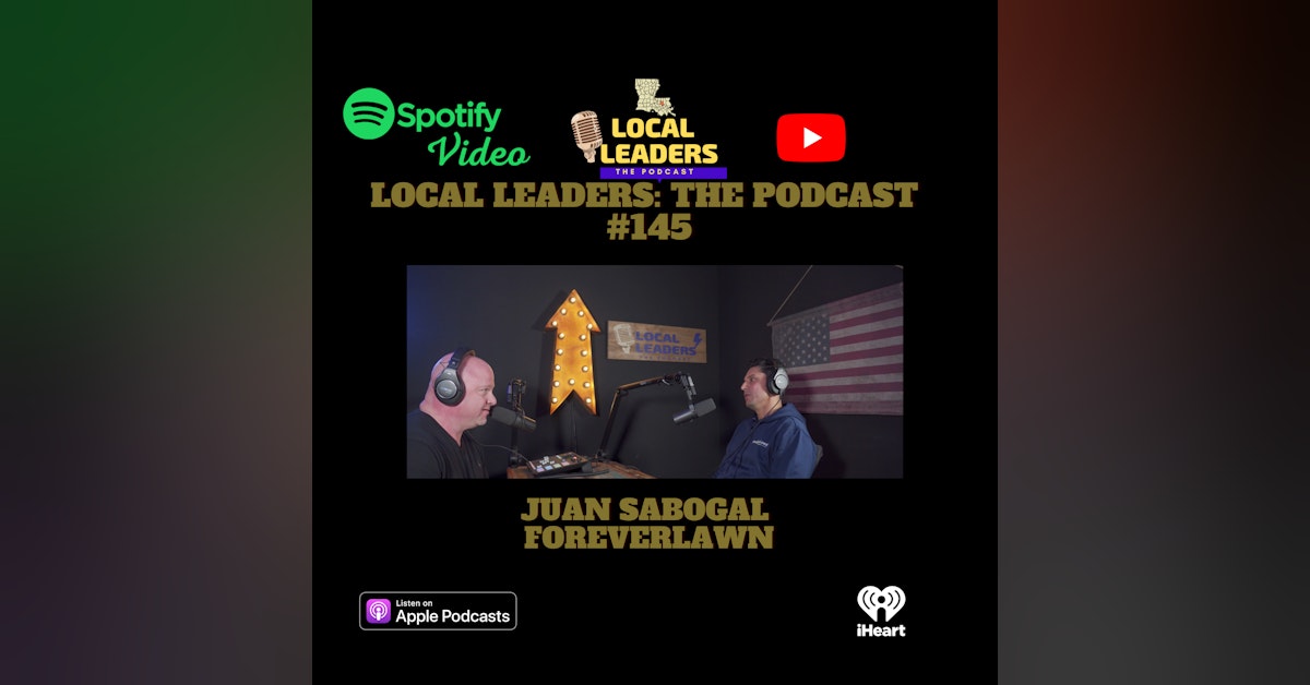 ForeverLawn on Integrity & Quality Artificial Grass Local Leaders the Podcast #145