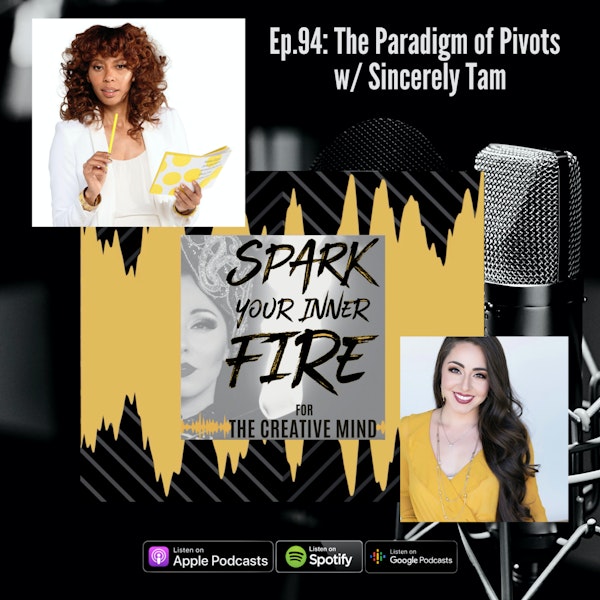 Ep.94: The Paradigm of Pivots w/ Sincerely Tam