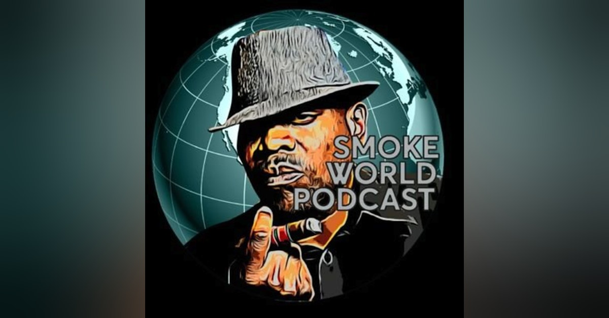 Episode 143 - Smoke of the Smoke World Podcast