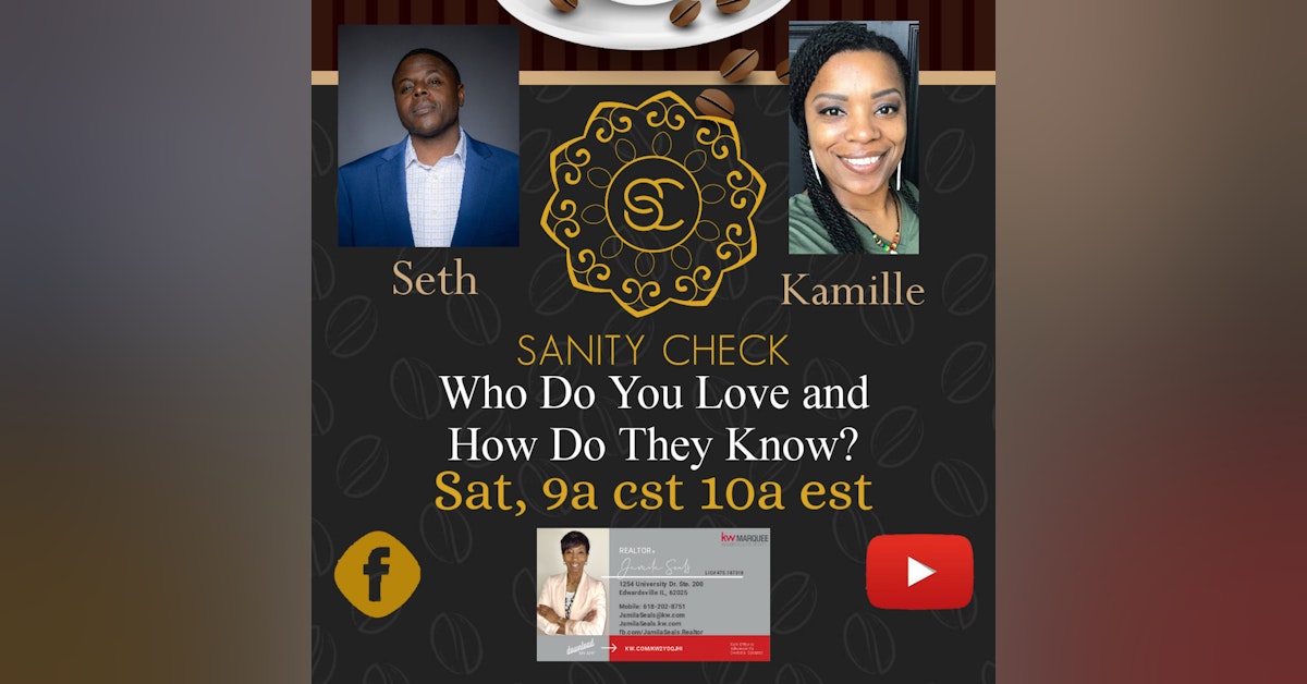Sanity Check- Who Do You Love, and How Do They Know?
