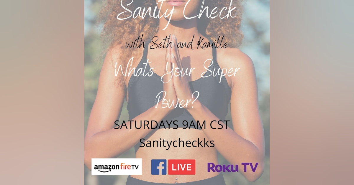 Sanity Check - What is Your Super Power?