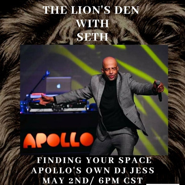Lion's Den with Seth- Finding Your Space with Apollo's DJ Jess Image