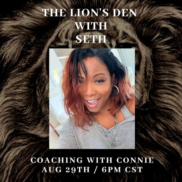 Lion's Den with Seth - Coaching with Connie Image