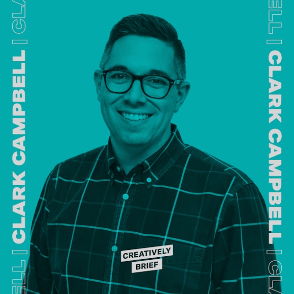 42 - Clark Campbell: Learn to Be a Better Storyteller Image