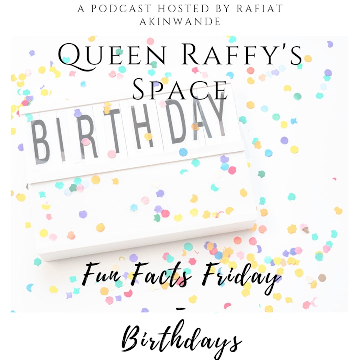 Fun Facts Friday - Birthdays