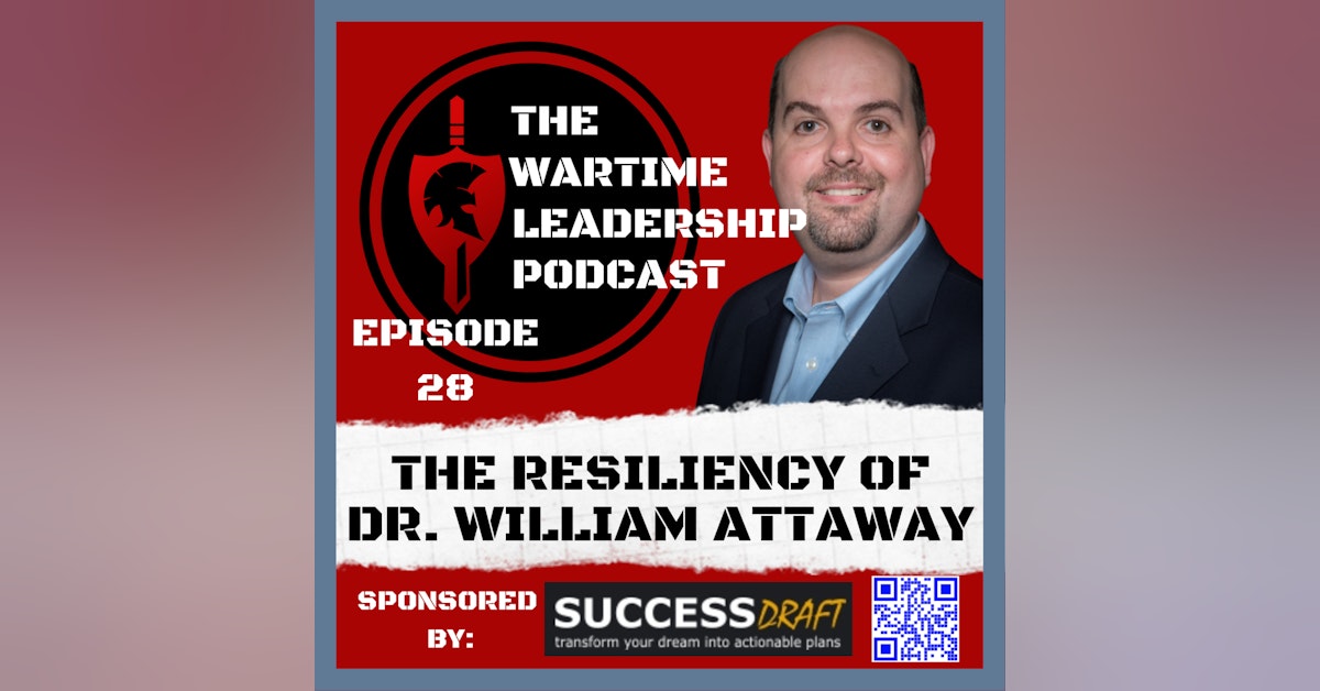 Episode 28: The Resiliency of Dr. William Attaway