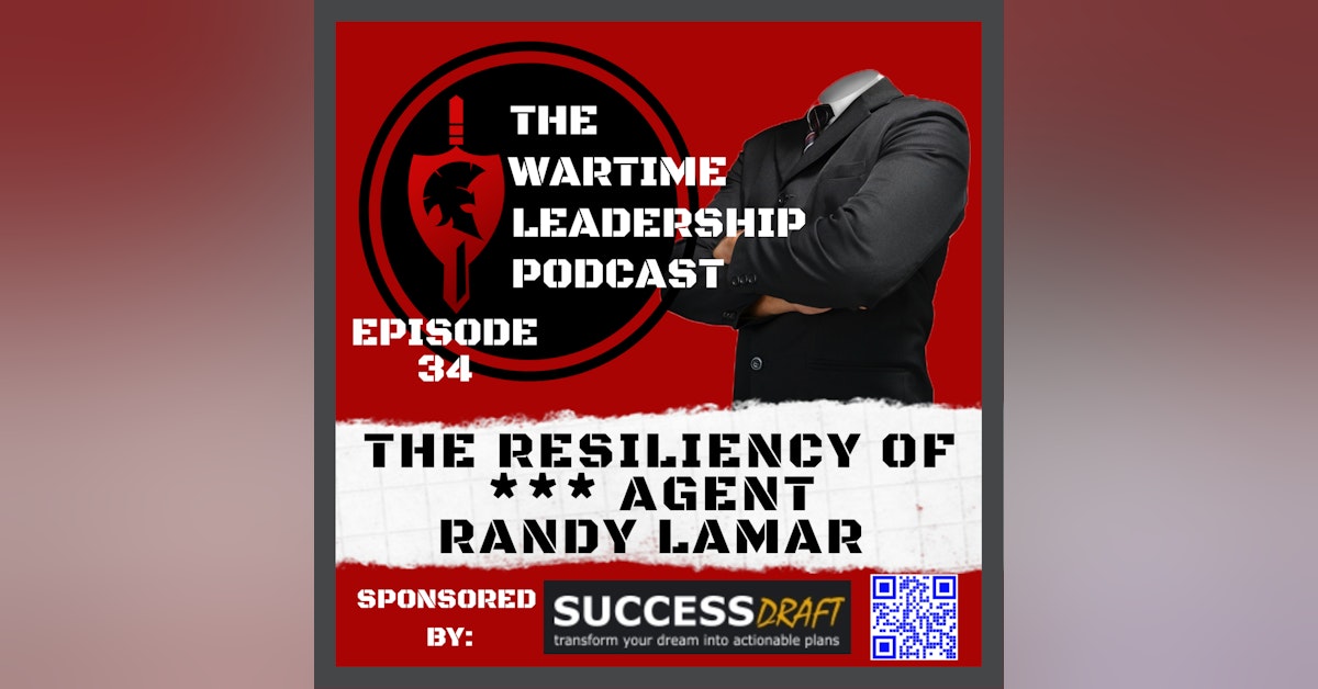 Episode 34: The Resiliency of *** Agent Randy Lamar