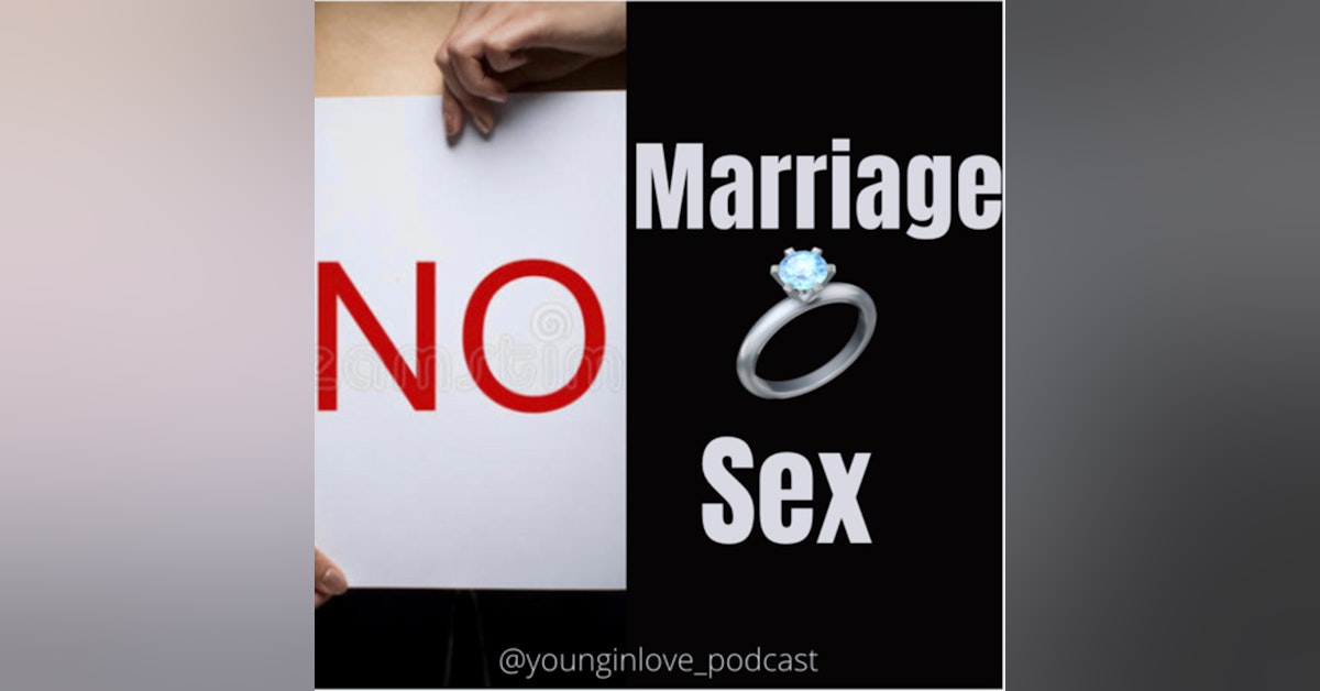 NO MARRIAGE, NO SEX