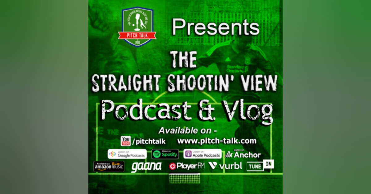 The Straight Shootin' View Episode 133 - End of the FSG era, who is next for Liverpool FC?