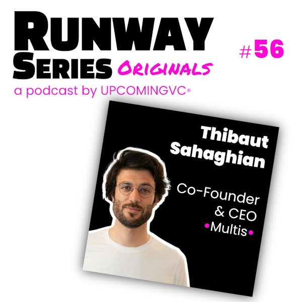 56. Thibaut Sahaghian, Co-Founder & CEO @ Multis (YCS19) - Learnings from being too early in B2B Crypto in 2019 to raising a $7M round with Sequoia in 2022 [a web3 episode]