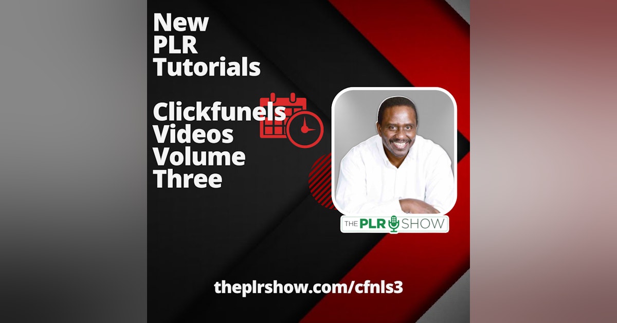 New Tutorial PLR Videos - Connect with Clickfunnels - Volume Three
