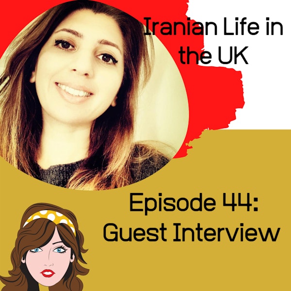 Guest Interview: Iranian Life in the UK Image