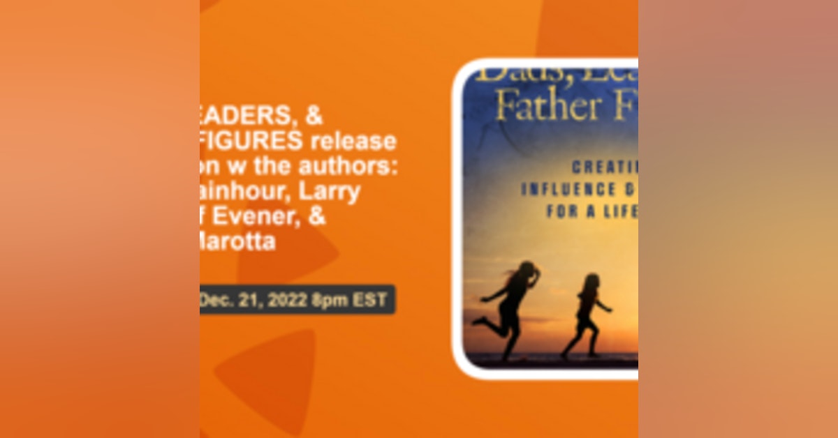 The authors: Kevin Spainhour, Larry Dake, Jeff Evener & I kickoff the release of Dads, Leaders, & Father Figures