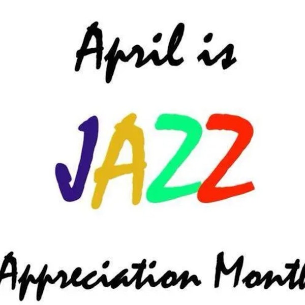 Season 5 Premiere Episode 213: Jazz Appreciation Month