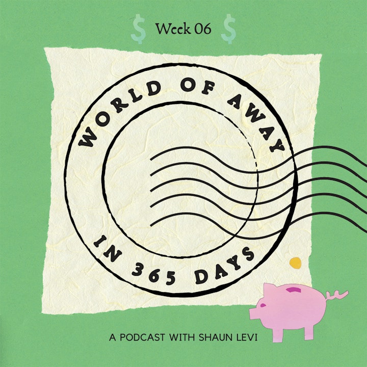 Week 6: The Dollars and Sense of World of Away