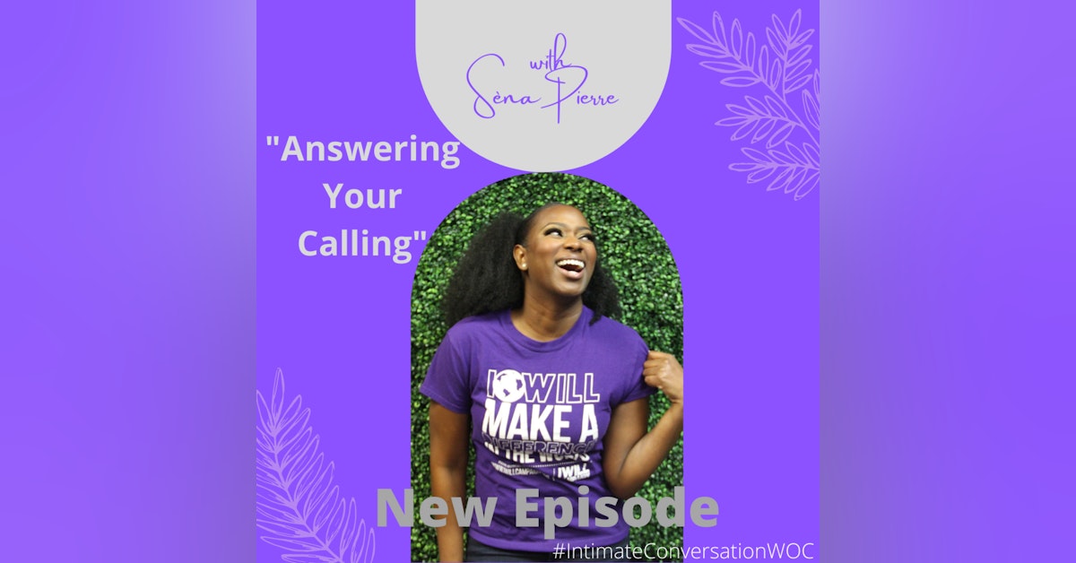 “Answering Your Calling” with Sèna Pierre