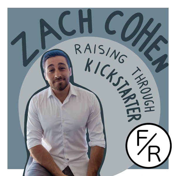 Raising money through KickStarter - how and who should do it? By Zach Cohen. Image