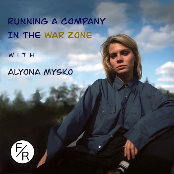 Running a company out of Ukraine and preparing to raise. By Alyona Mysko Image