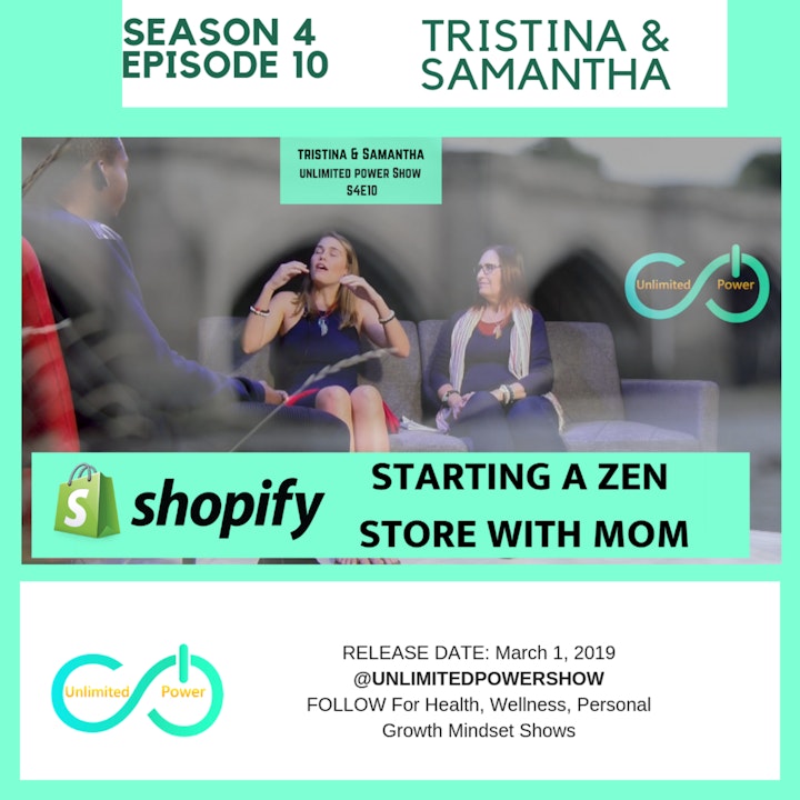 UP #50 Mother-Daughter entrepreneurs turn their passion into a Online Zen Shop on Shopify | Samantha and Tristina | UPS4E10