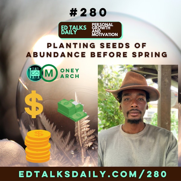#280 Planting Seeds of Abundance before Spring 2022 Image