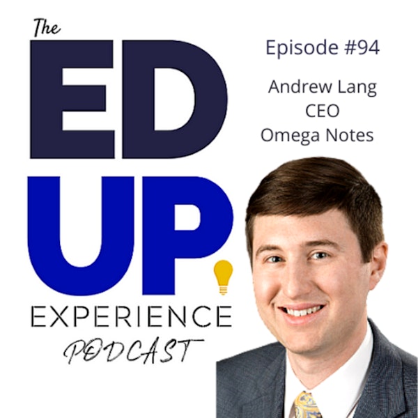 94: How to Use Social Culture as a Retention Tool - with Andrew Lang, CEO, Omega Notes Image