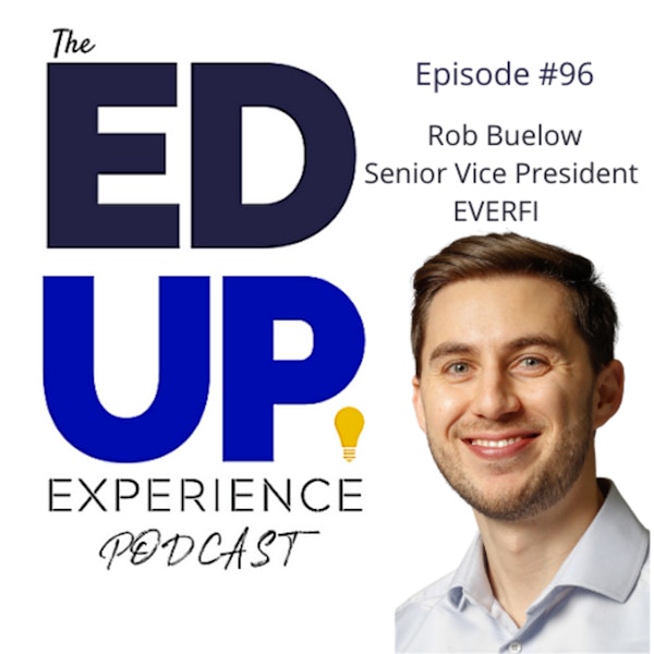96. Prevention's Impact on Higher Education - with Rob Buelow, Senior Vice President, Everfi Image